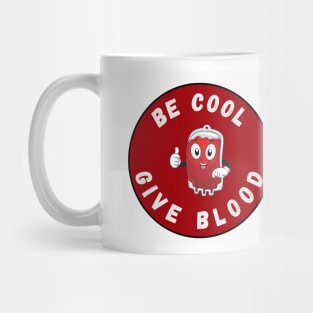 Be Cool Give Blood T-Shirts and Stickers | Donate Blood, Save Lives Mug